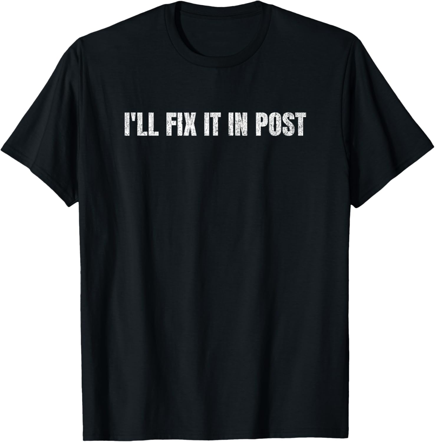 I'll Fix It In Post Funny Filmmaker