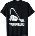 Vacuumologist Gift Neat Freak Homemaker Cleaning