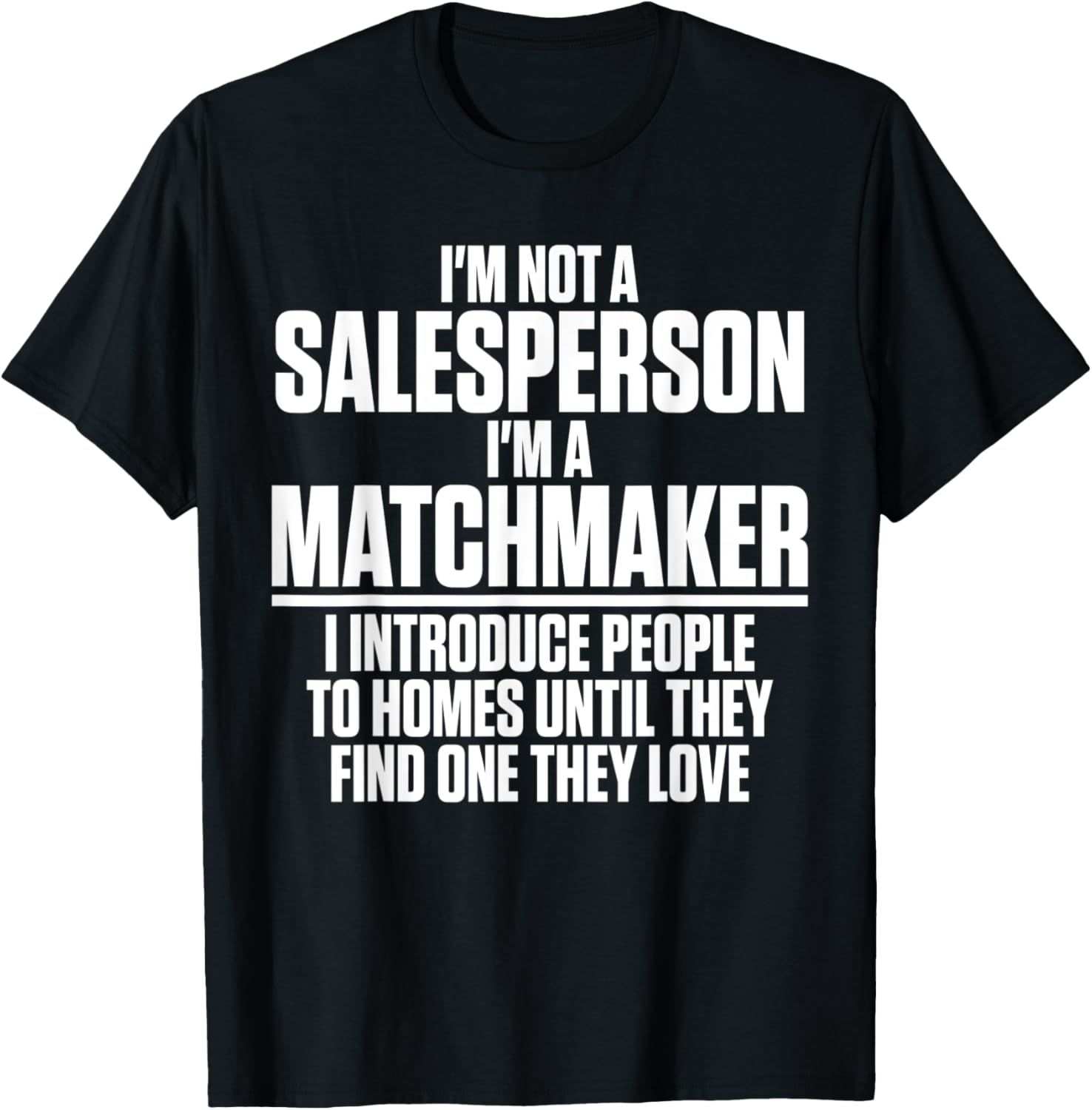 I'm Not A Salesperson I'm A Matchmaker