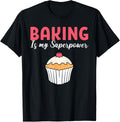 Baking Is My Superpower Pastry Maker