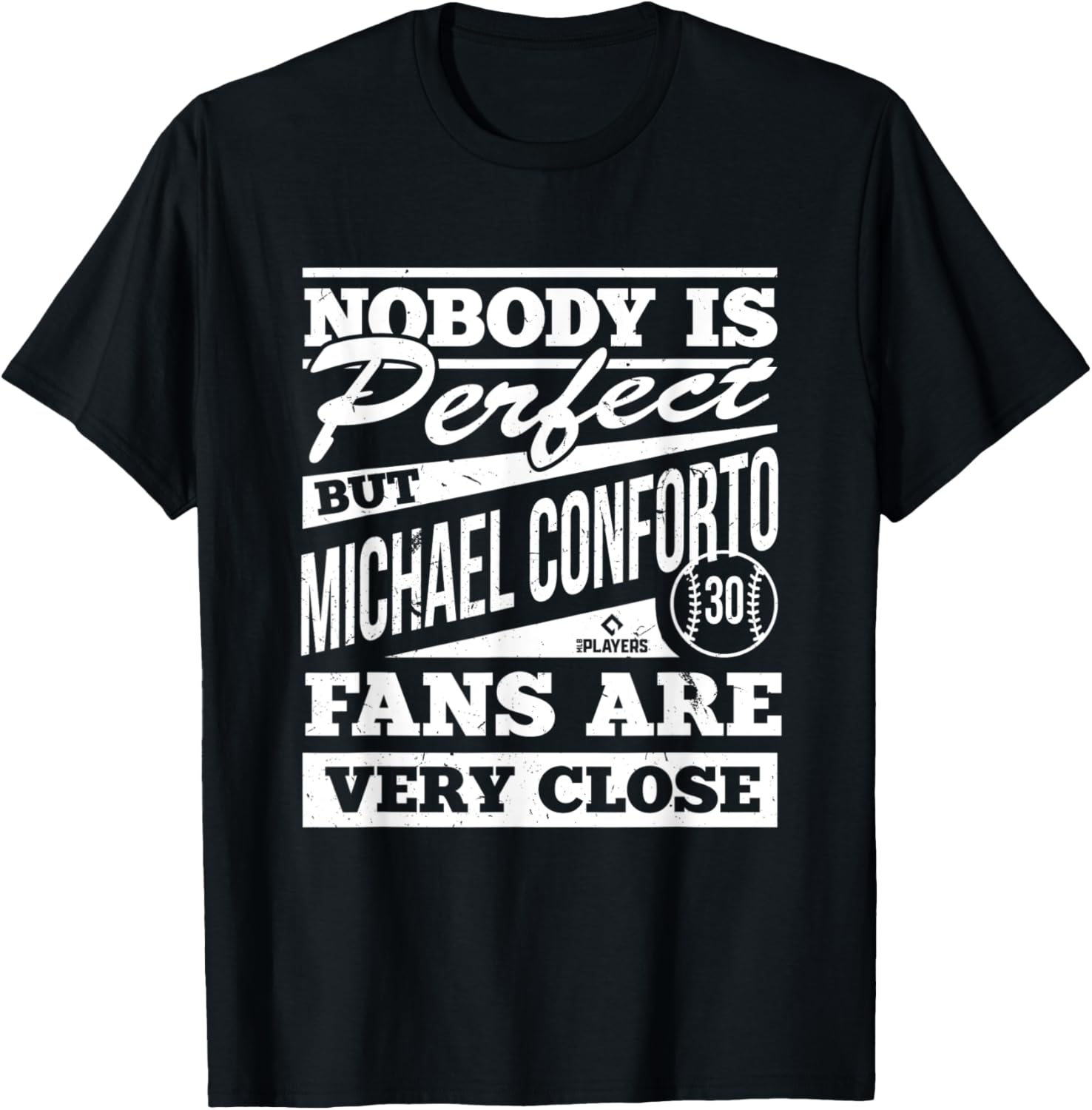 Nobody Is Perfect Michael Conforto Fans Baseball Funny