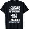 If at first you don't succeed Funny Jewelry Maker