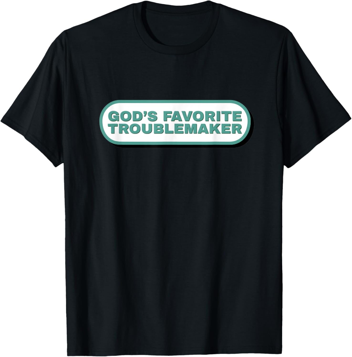 God's Favorite Troublemaker