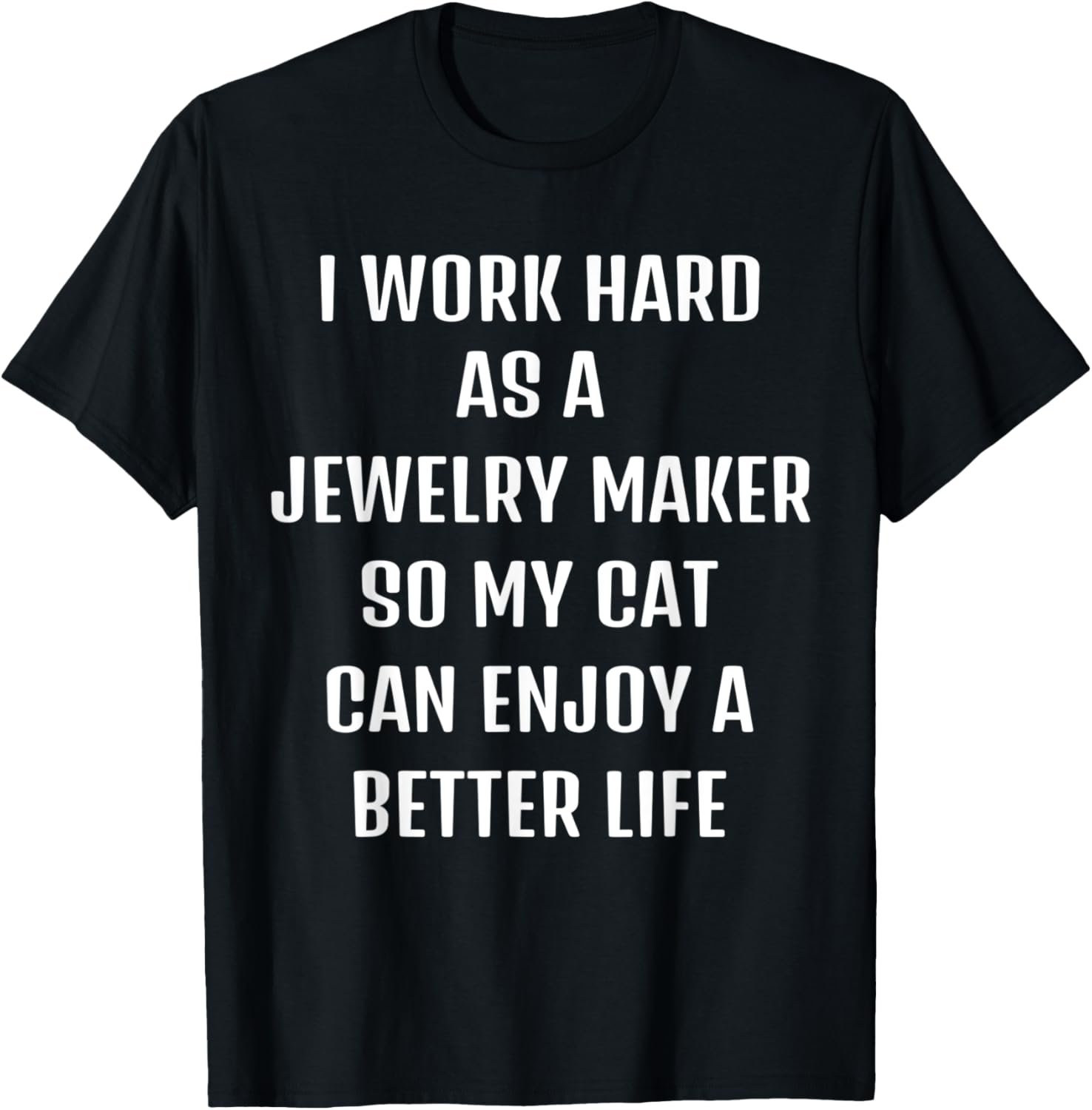 Cute saying Funny sarcastic all I need is Jewelry Maker and