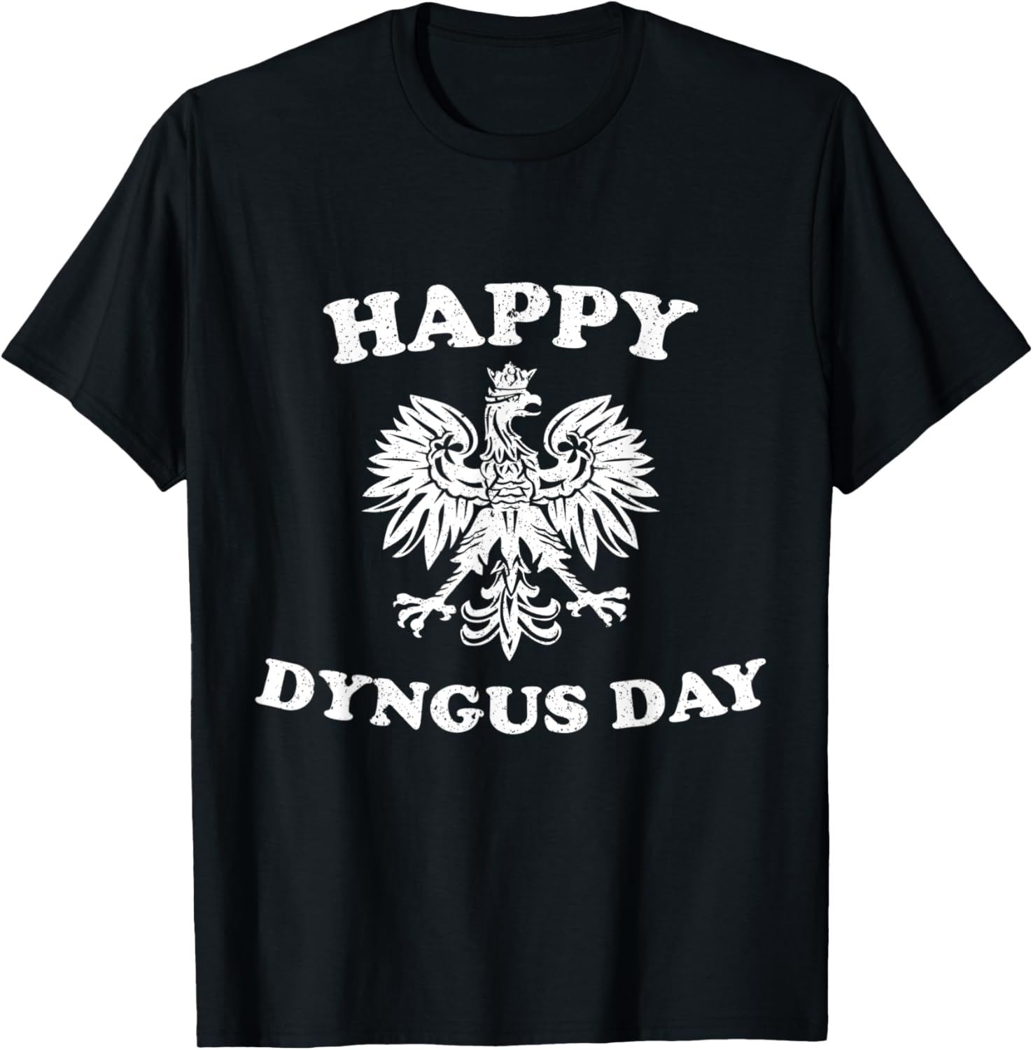 Mens Happy Dyngus Day Polska Polish American White Eagle Dyngus