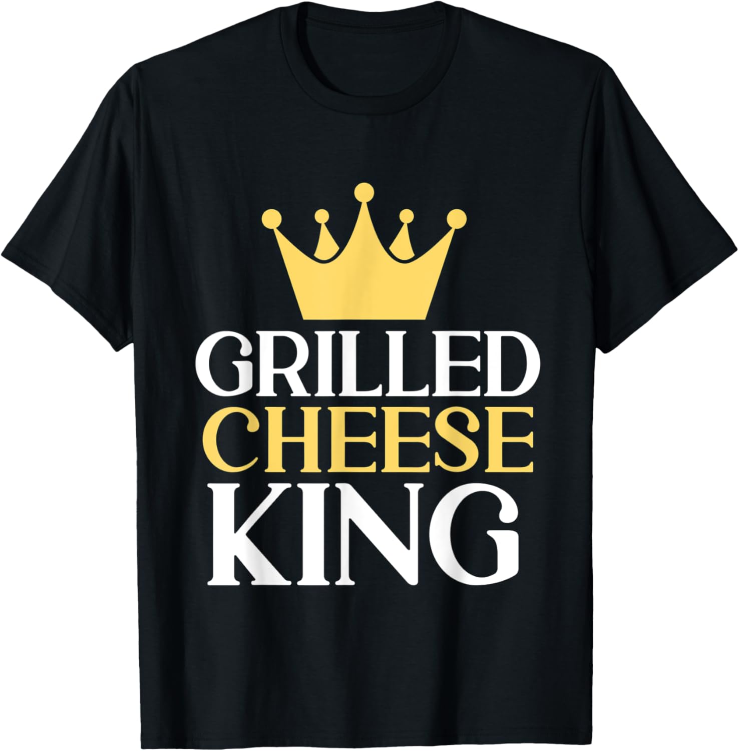Grilled Cheese King Cheese Maker Lovers Novelty Gift