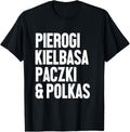 Dyngus Day Shirt Polish Pierogi Kielbasa Paczki and Polkas