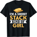I'm A Short Stack Kind Of Girl Butter Pancake Maker