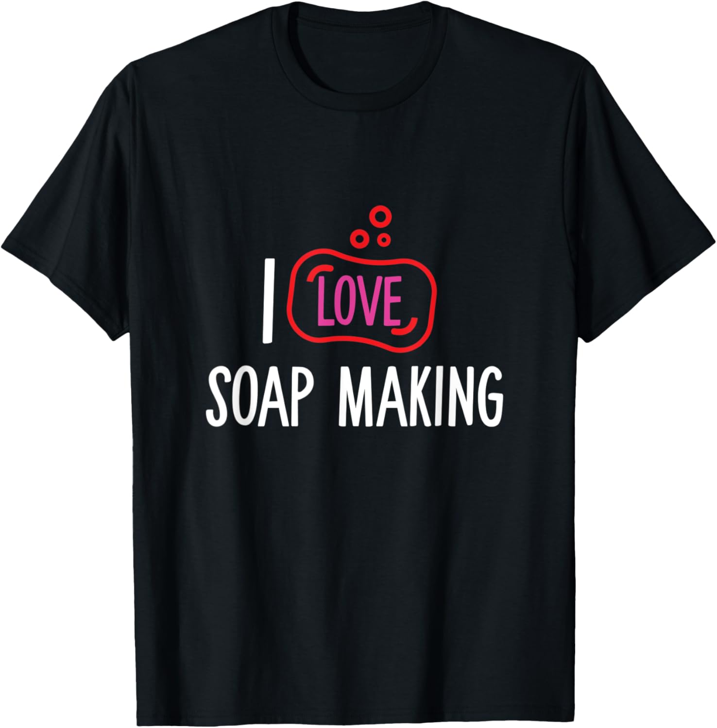 I Love Makers Soap Funny