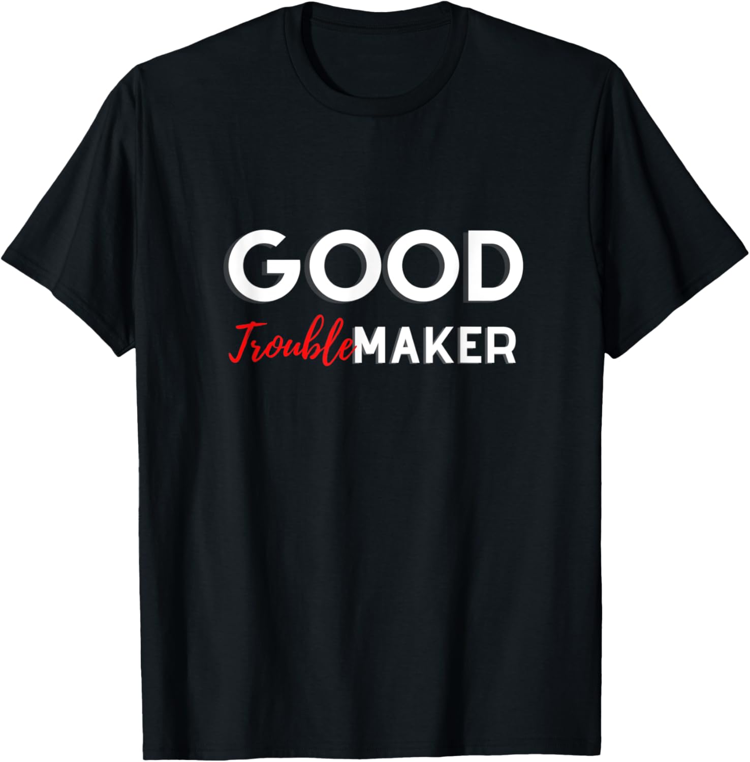 Good Troublemaker