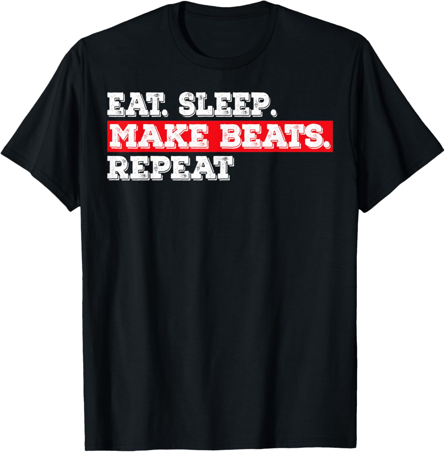 Make Beats Eat Sleep Make Beats Beat Producers Beat Makers