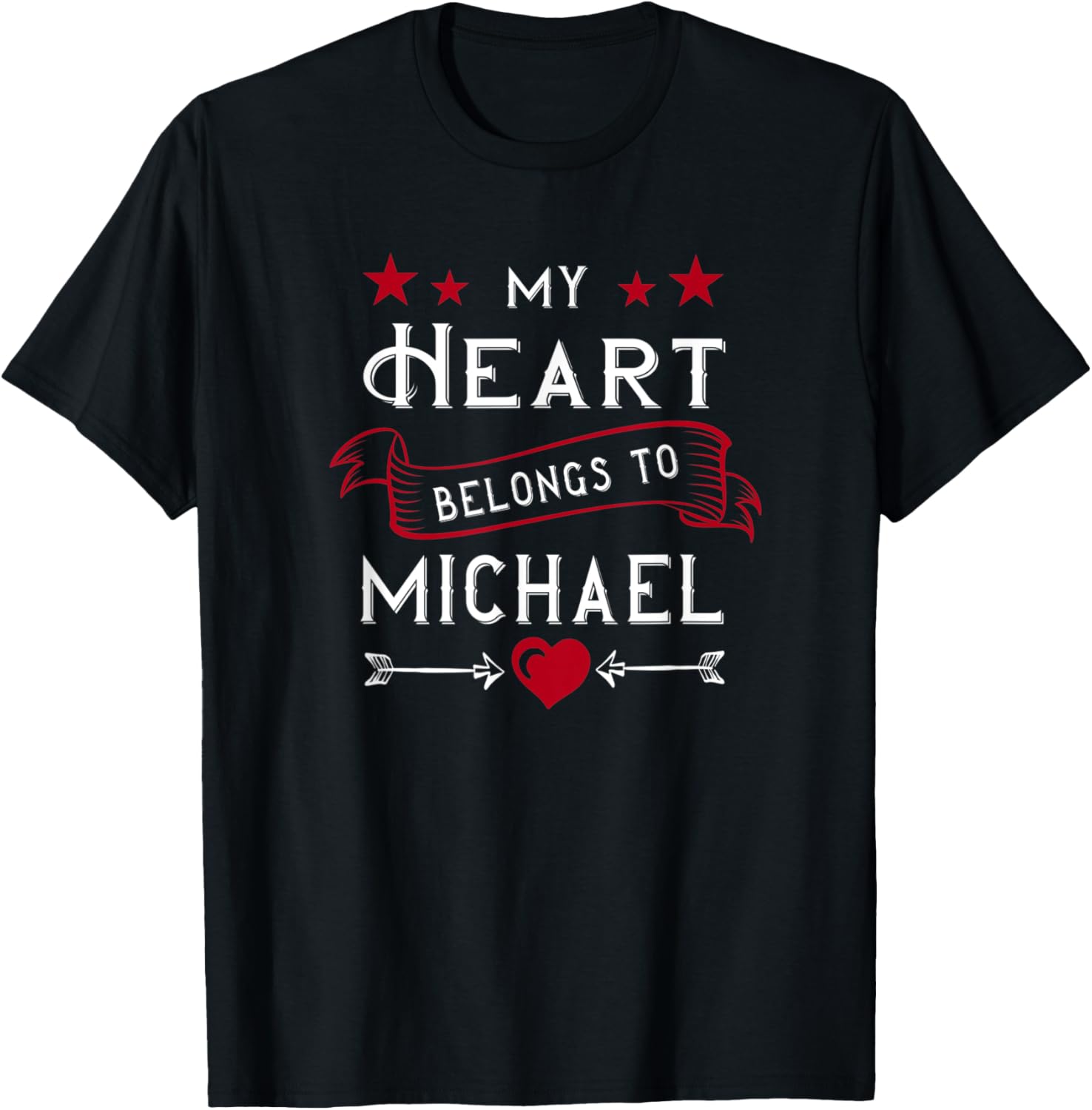 My Heart Belongs To Michael Personalized Frist Name