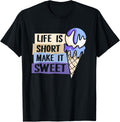 Life Is Short Make It Sweet Gelato Maker Lover Ice Cream Men Women Kids