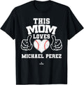 This Mom Loves Michael Perez Prospect Baseball Fan Gear