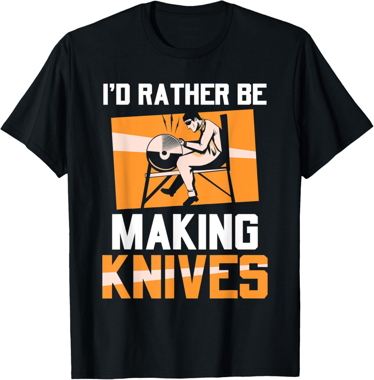 I'd Rather Be Making Knives Maker Knife Making Lover Hobby