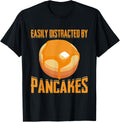Easily Distracted By Pancakes Pancake Maker Pancake Lover