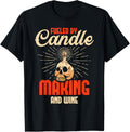 Fueled by candle making and wine for a Candle Makers