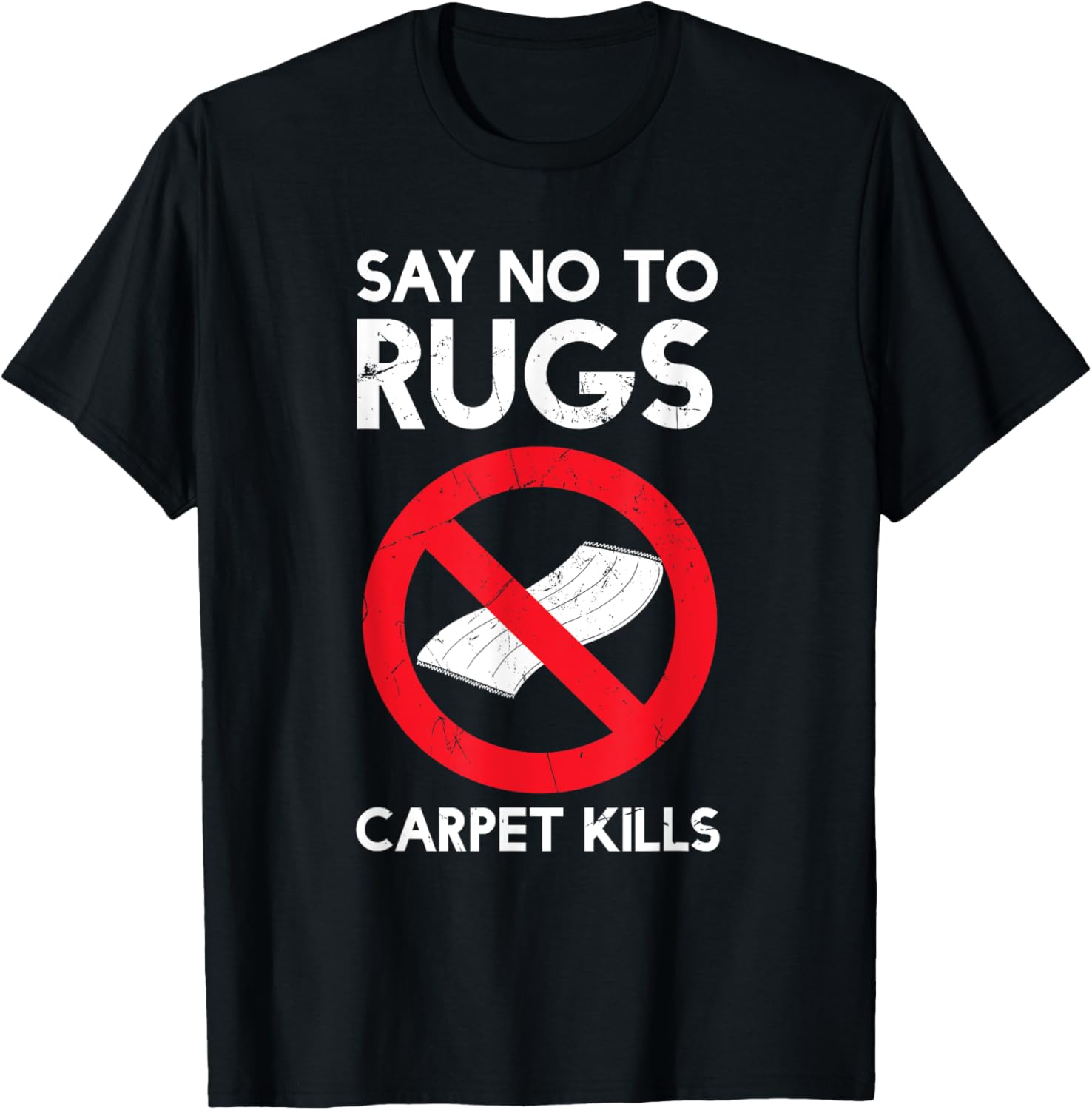 Funny Say No To Rugs Carpet Kills Rug Pun Rug Makers gift