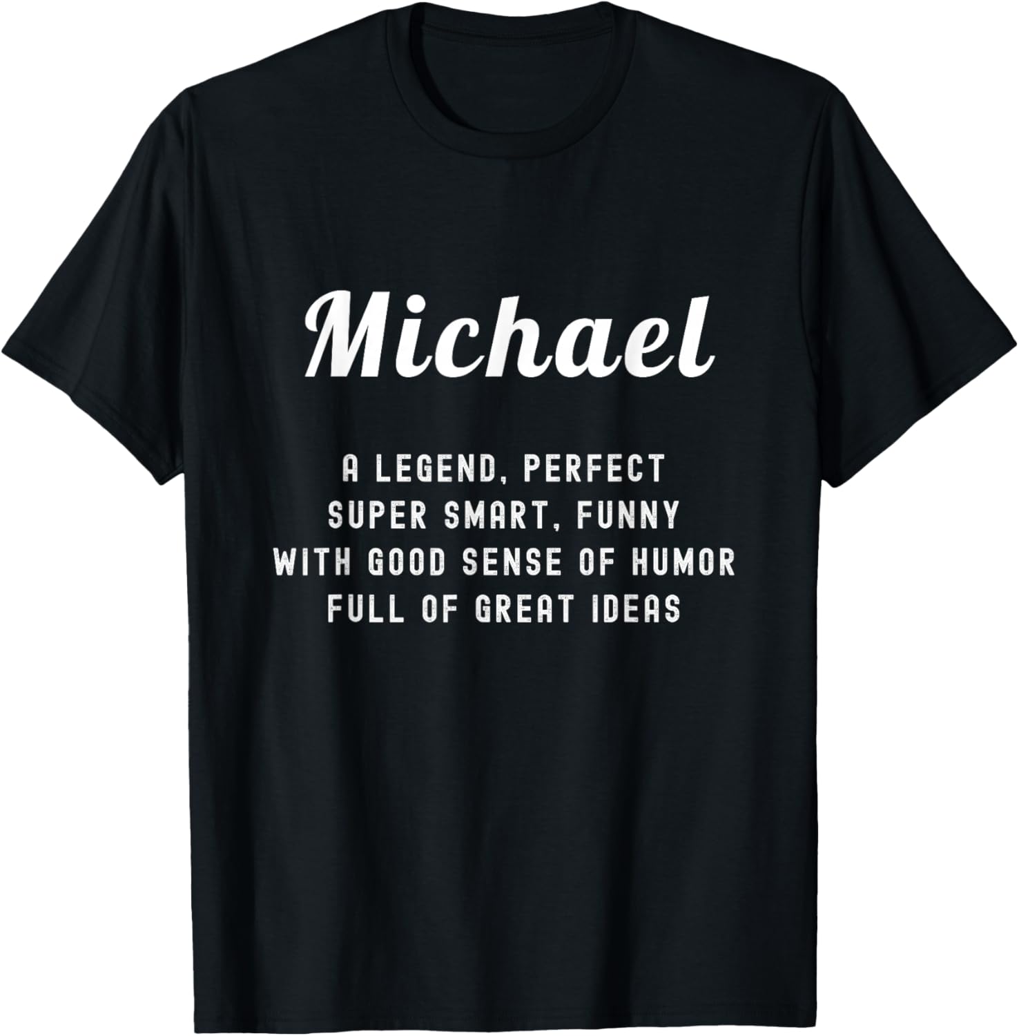 legend Michael perfect funny Michael supersmart
