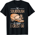 Sourdough Baker Quote for Bread Making and Breadmaker