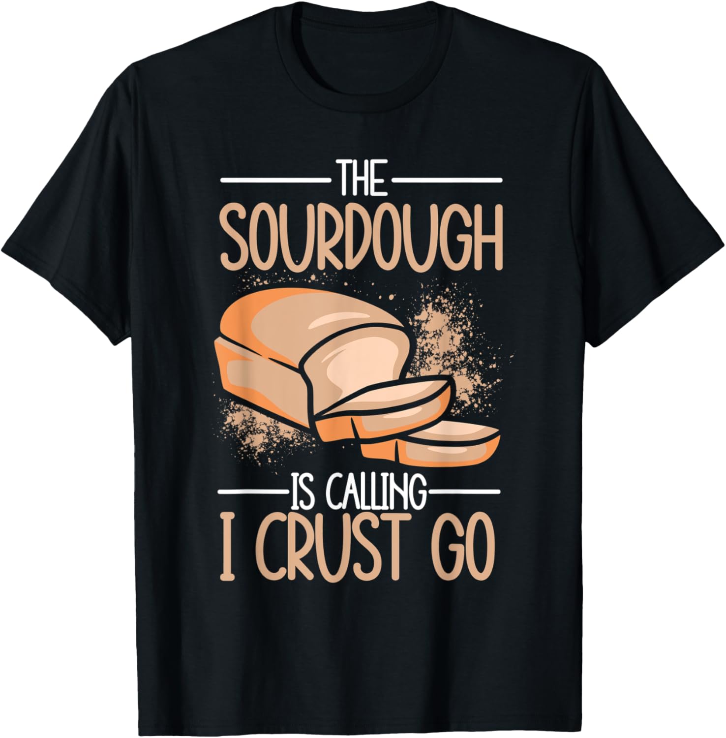 Sourdough Baker Quote for Bread Making and Breadmaker
