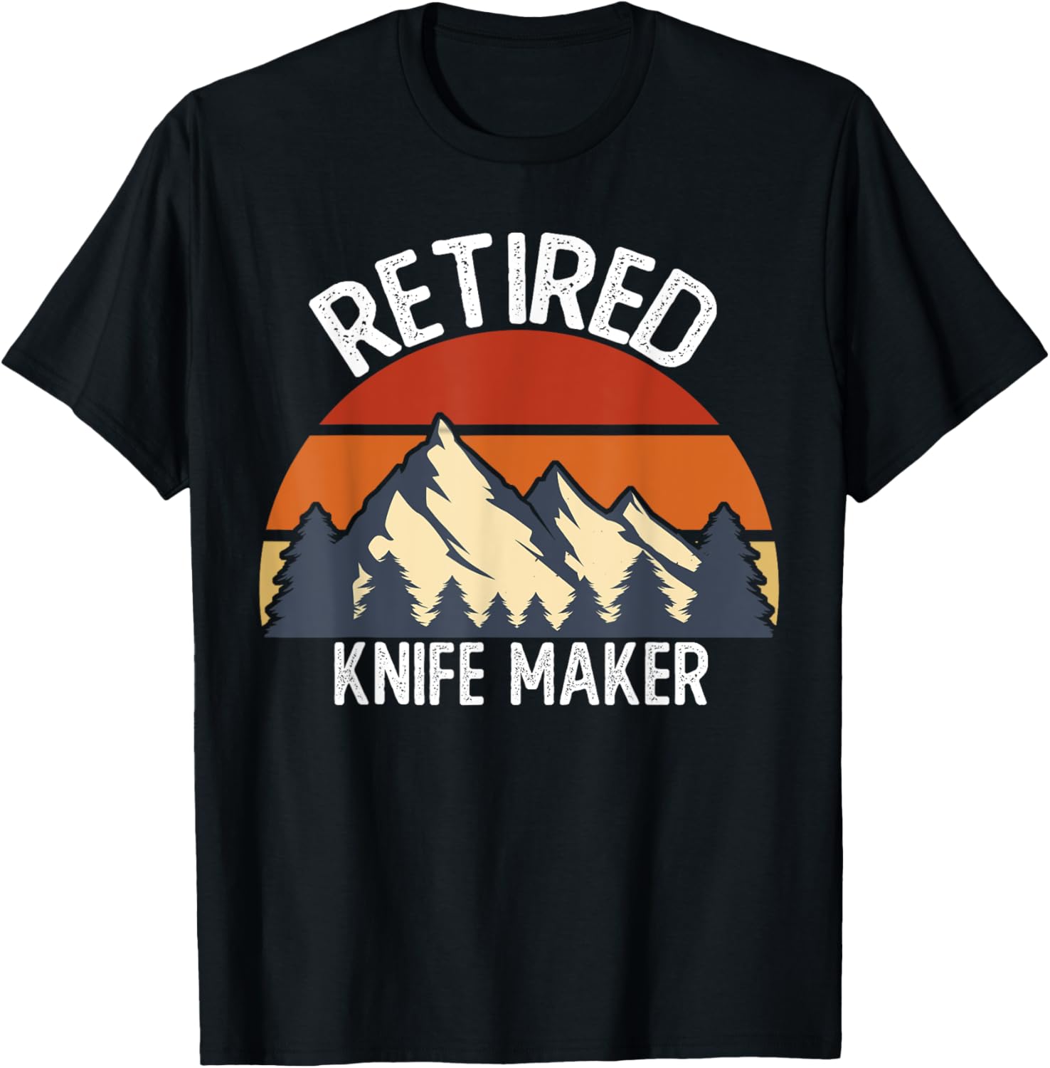 Funny Retirement Shirts for Women 2023 Retired knife maker