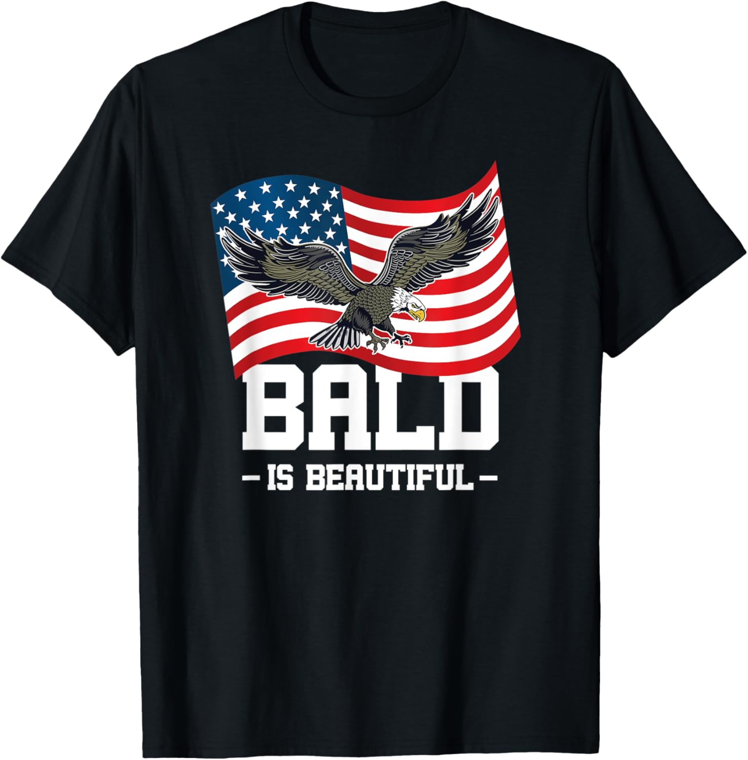 Bald Is Beautiful July 4th Eagle Patriotic American Flag USA