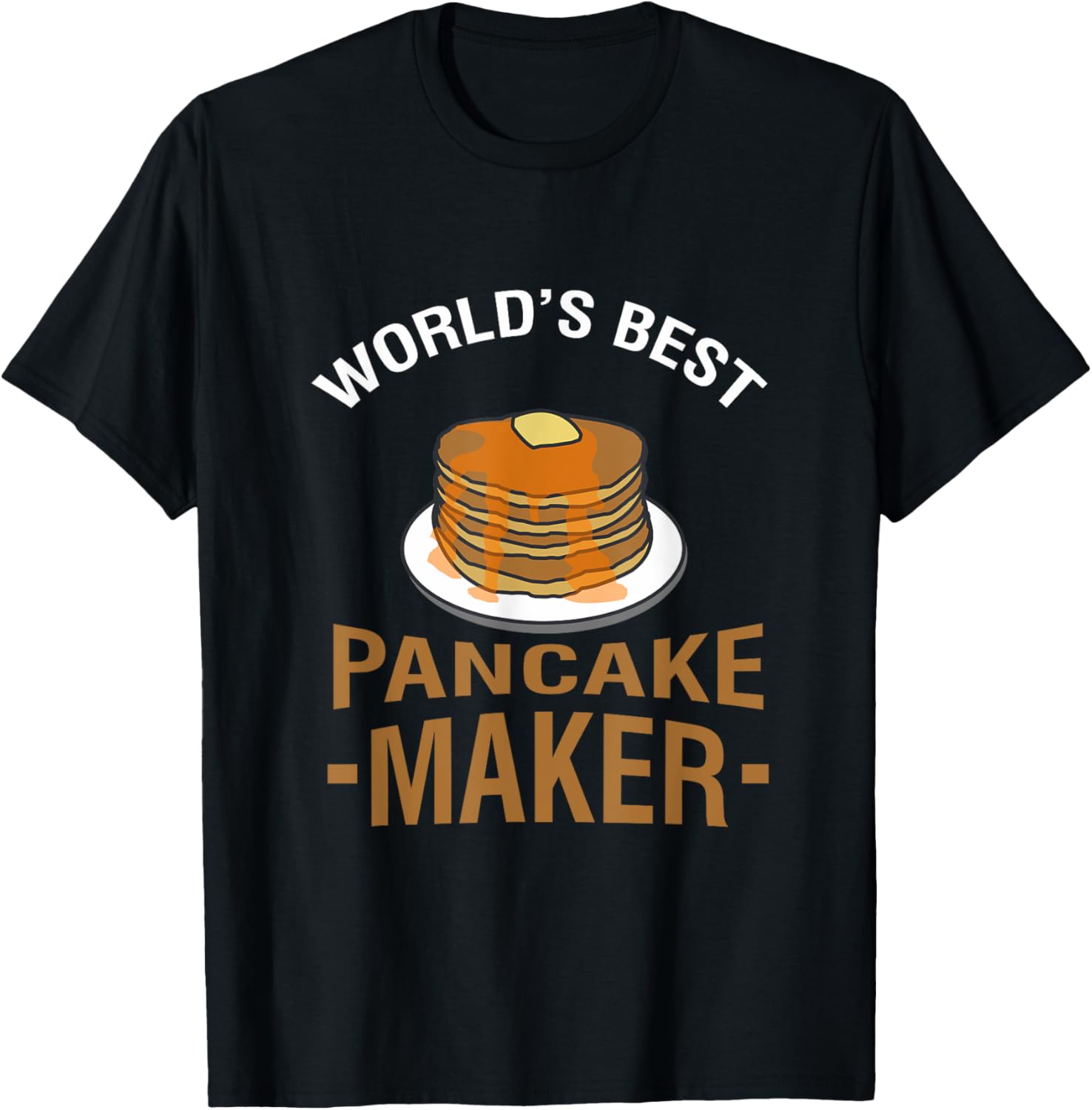 World's Best Pancake Maker T-Shirt
