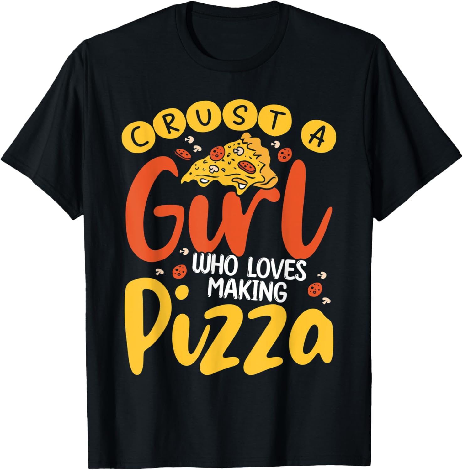 Hobby Crust A Girl Who Loves Making Pizza Maker Baker