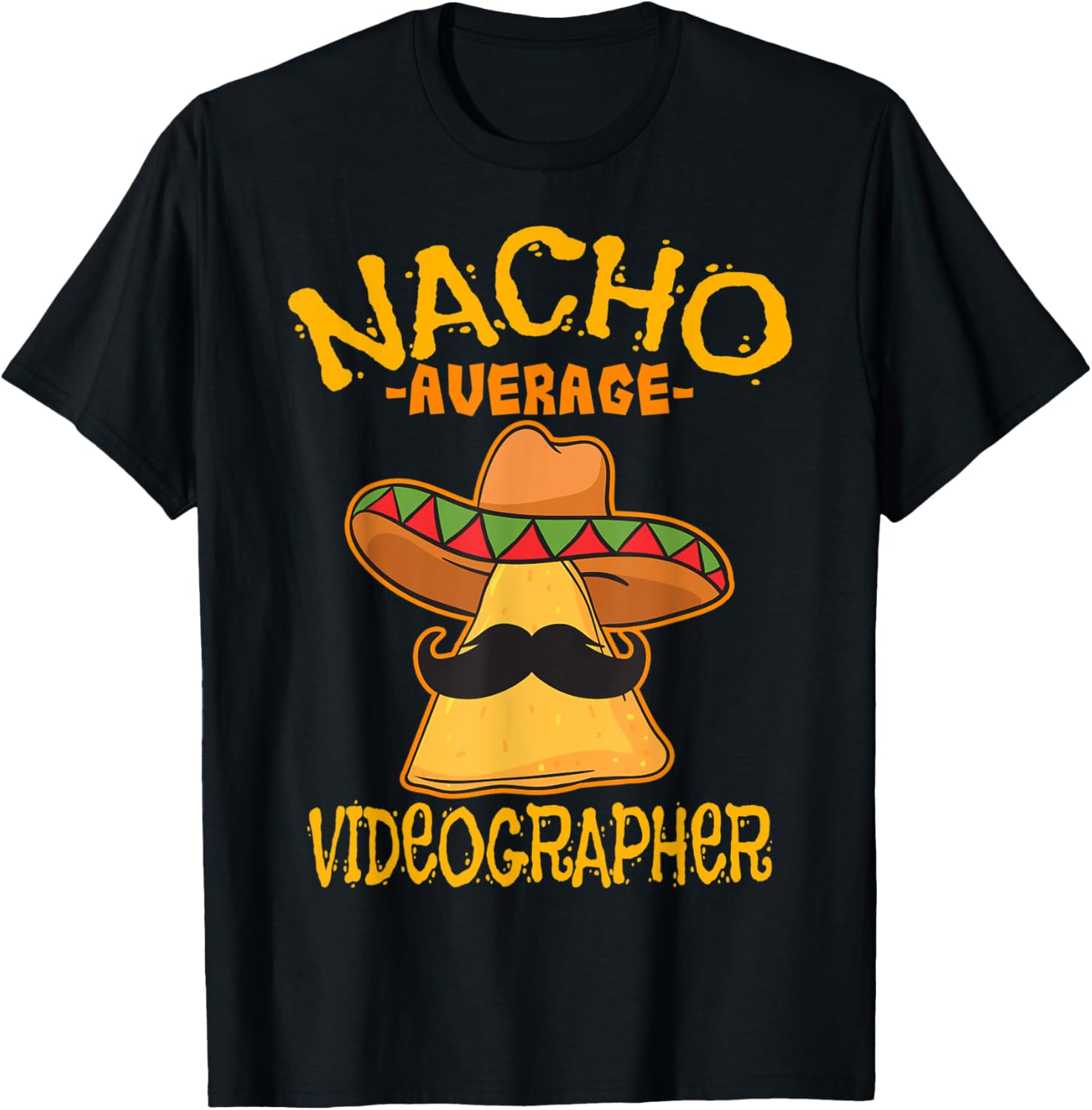 Nacho Average Videographer Filmmaker Video Cinco de Mayo