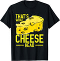 That's What Cheese Head