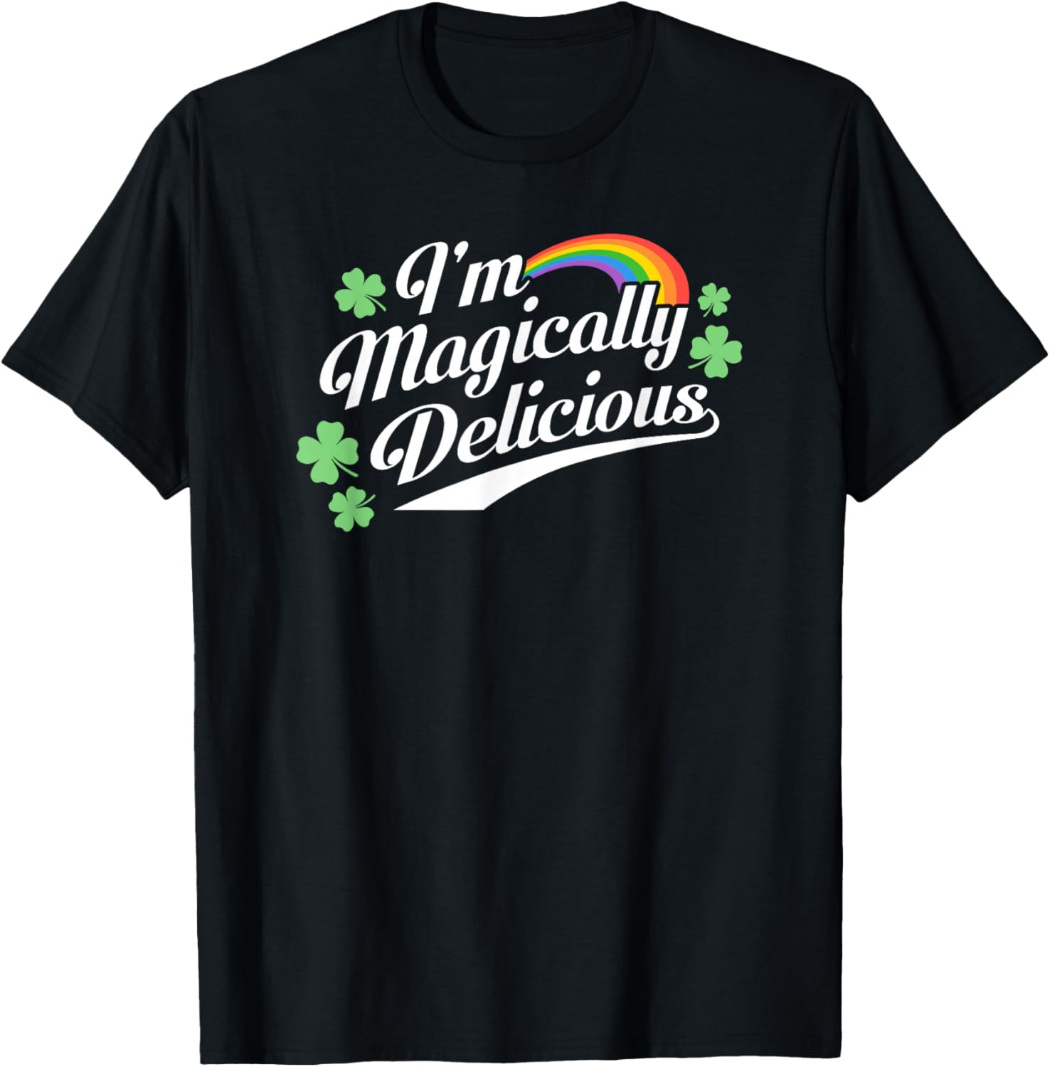 St. Patrick's Day I'm Magically Delicious