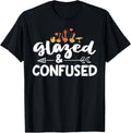 Funny Pottery Shirt Glazed And Confused Ceramic Artist Gift
