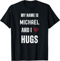 Cute Personalized Name Is Michael And I Love Hugs