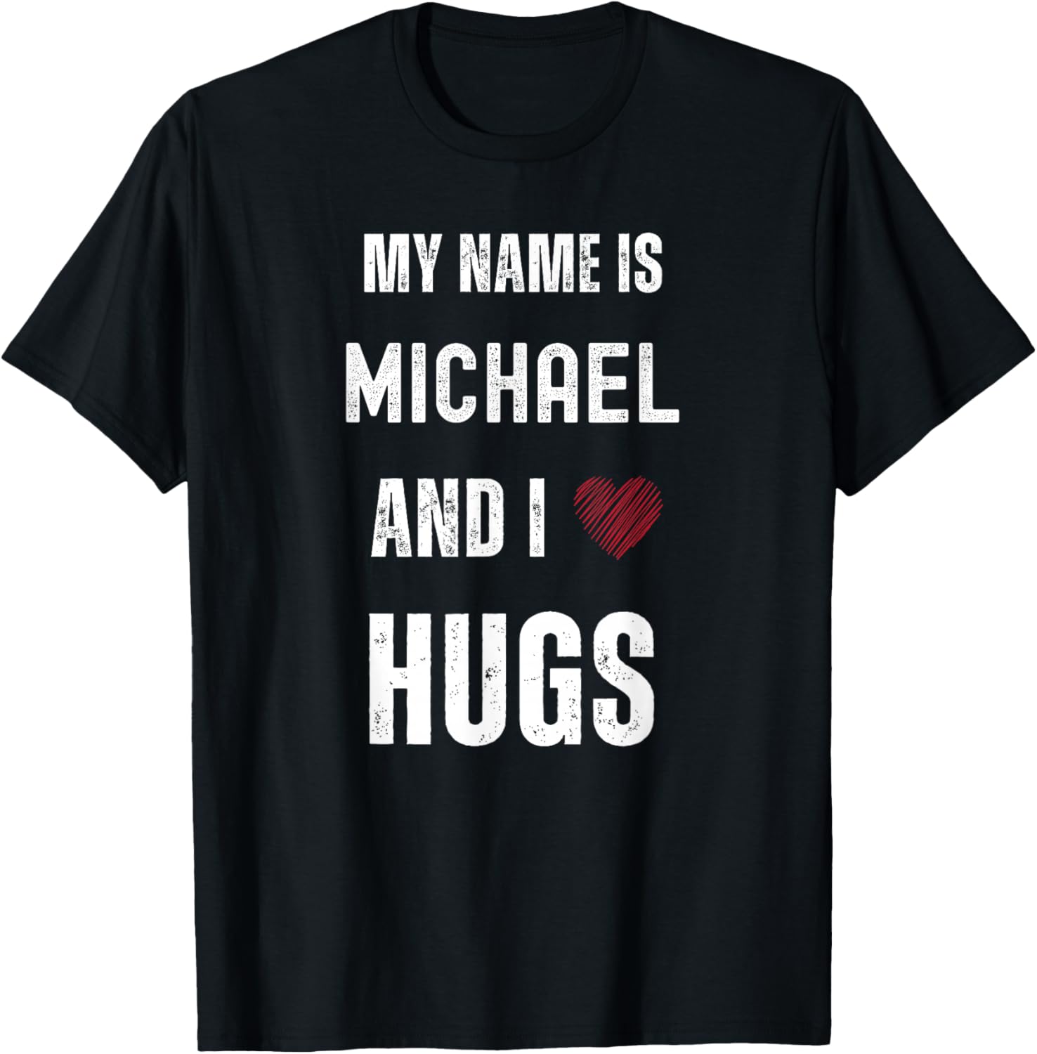 Cute Personalized Name Is Michael And I Love Hugs
