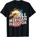 All Merican Director 4th of July Day Eagle USA Flag American