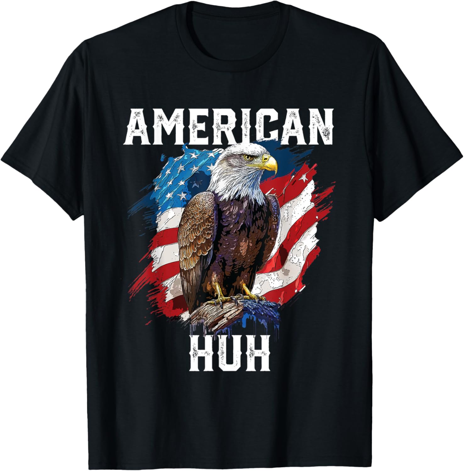 American Huh USA Flag Patriotic American Bald Eagle