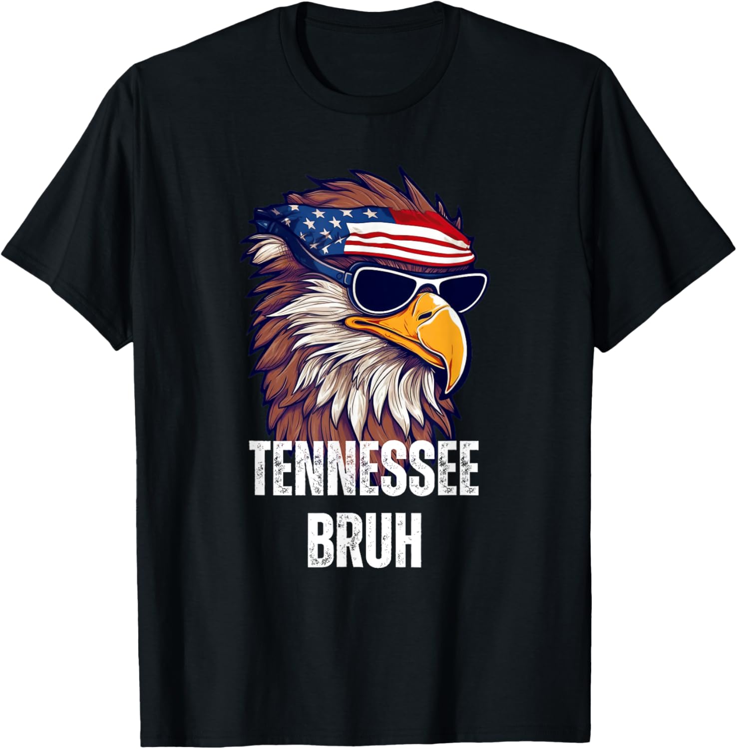 Tennessee Bruh - Funny USA Bald Eagle American Flag T-Shirt for Women Kids Men