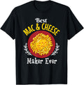 Mac & Cheese Cooking Shirt Best Mac & Cheese Maker