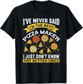 I'm The Best Pizza Maker Funny Pizza Making