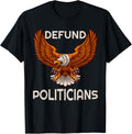 Defund Politicians Patriotic American Bald Eagle Graphic