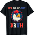 It's 4th of July Bruh Bald Eagle Patriotic American Boys Men