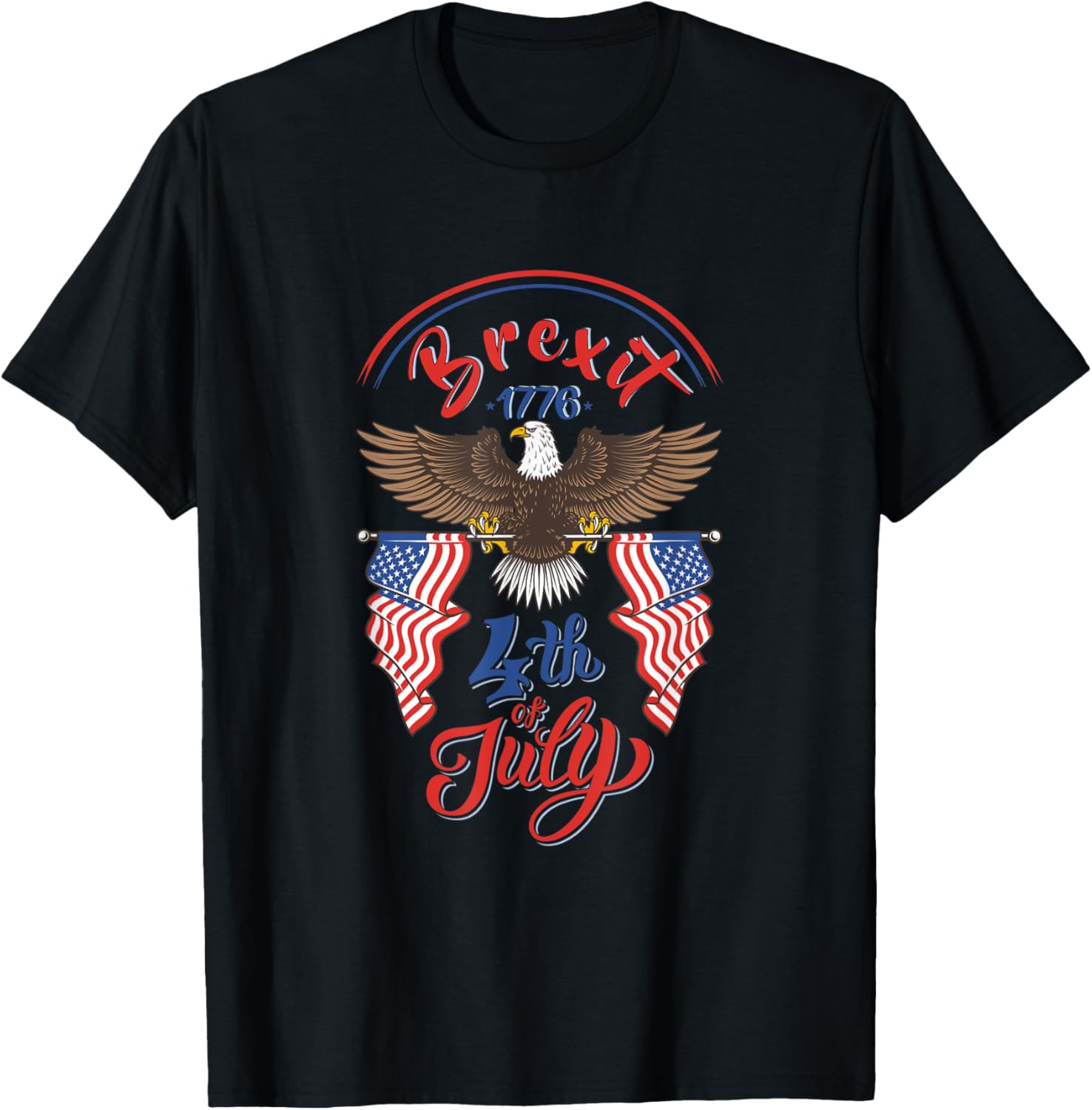 Brexit 1776 Cool American Eagle Flag 4th of July Merica T-Shirt for Women Kids Men