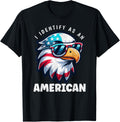 I Identify As An American Eagle Patriotic American Men Women