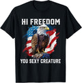 Hi Freedom You Sexy Creature American Bald Eagle America USA