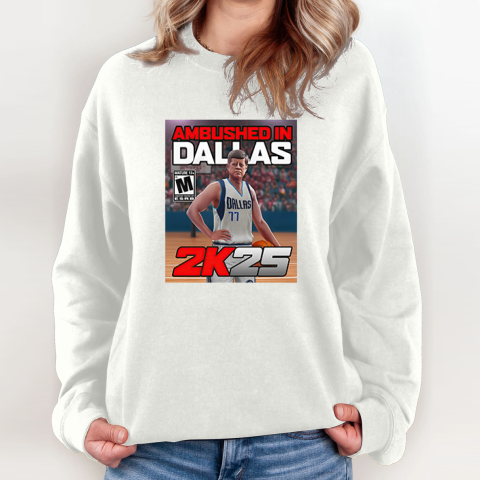 Doncic And John F Kennedy Ambushed In Dallas 2K25 Sweatshirt