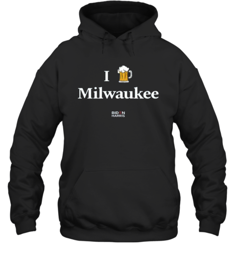 Biden Harris I Beer Milwaukee Hoodie