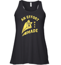 An Effort Was Made Racerback Tank