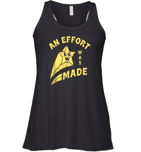 An Effort Was Made Racerback Tank