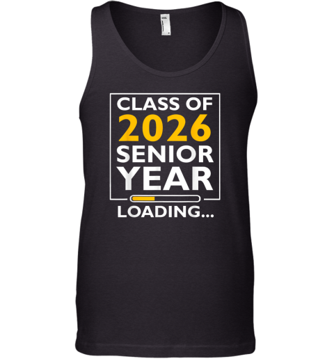 Class Of 2026 Senior Year Loading Tank Top